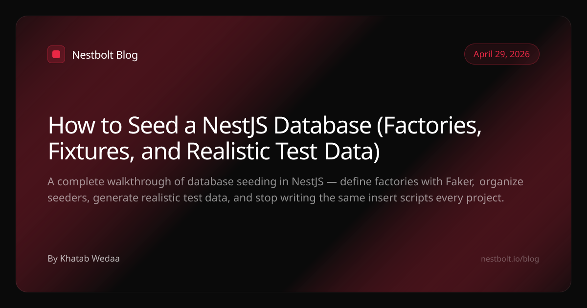 NestJS Database Seeding — Factories and Fixtures (2026 Guide) | Nestbolt