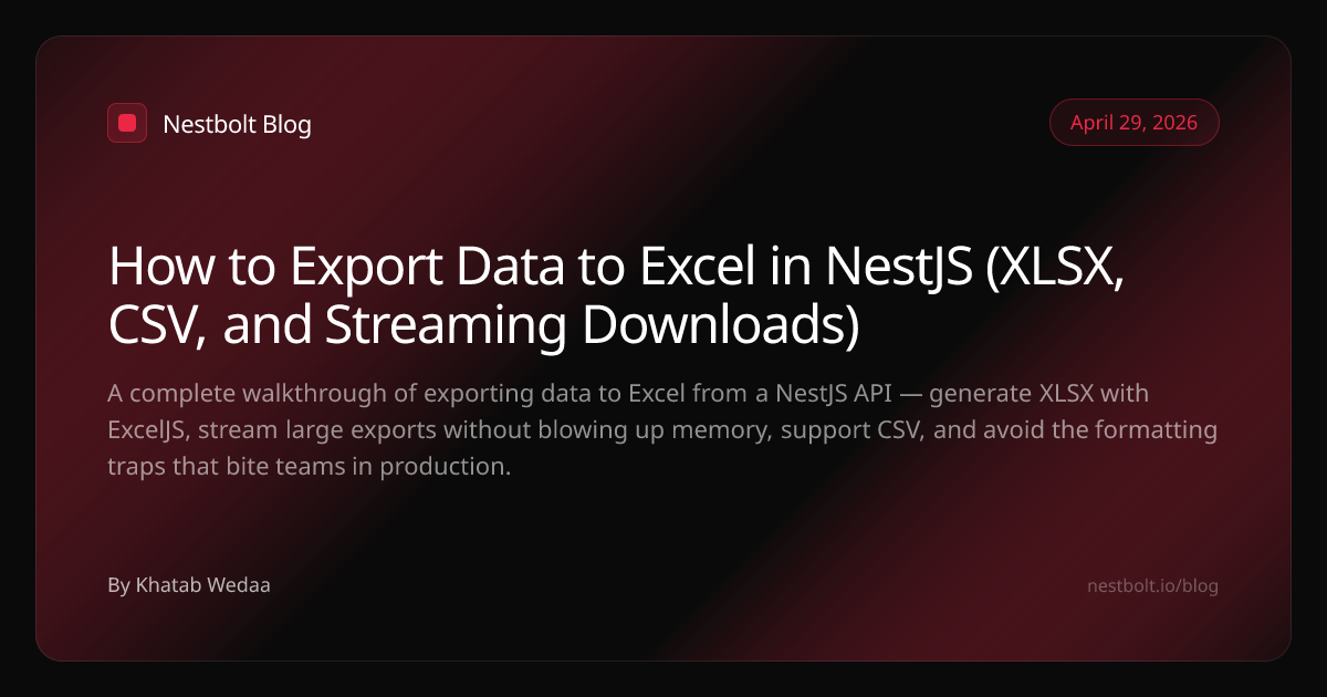 NestJS Excel Export — XLSX, CSV, and Streaming (2026 Guide) | Nestbolt