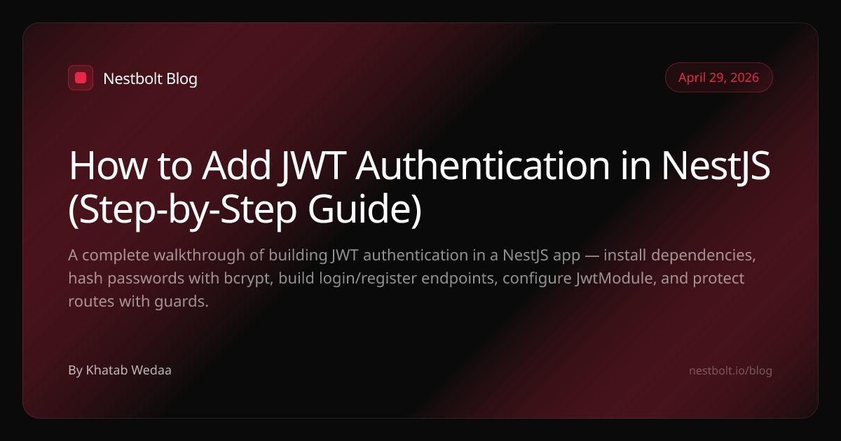 How to Add JWT Authentication in NestJS — Complete 2026 Guide | Nestbolt